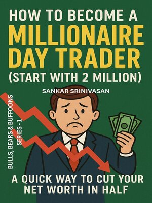 cover image of How to Become a Millionaire Day Trader (Start with 2 Million)